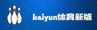 Kaiyun体育APP「中国」官方网站 - KAIYUN